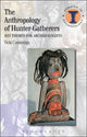 Book cover of: Anthropology of Hunter-Gatherers. By: Vicki Cummings