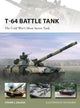 Book cover of: T-64 Battle Tank. By: Steve J. Zaloga