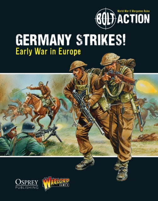 Book cover of: Bolt Action: Germany Strikes!. By: Warlord Games Staff