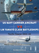 Book cover of: US Navy Carrier Aircraft vs IJN Yamato Class Battleships. By: Mark Stille
