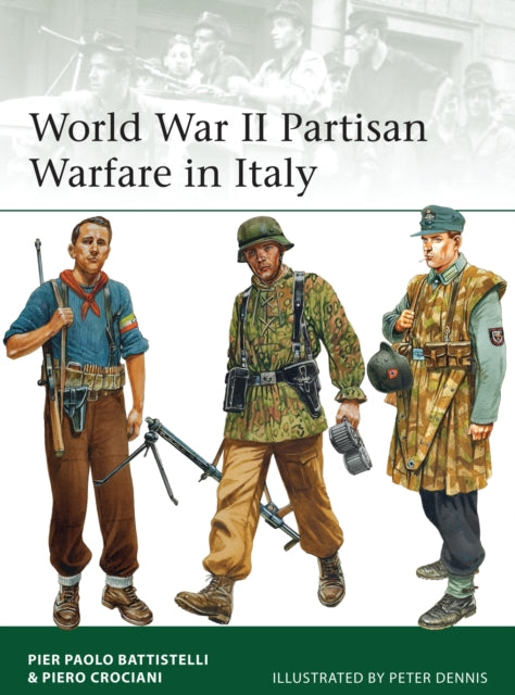 Book cover of: World War II Partisan Warfare in Italy. By: Pier Paolo Battistelli