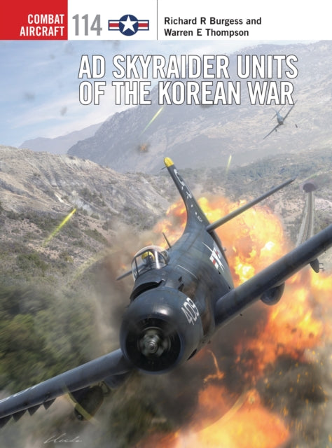 Book cover of: AD Skyraider Units of the Korean War. By: Richard R. Burgess