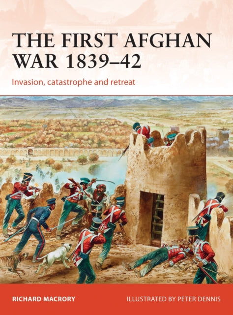 Book cover of: First Afghan War 1839–42. By: Richard Macrory