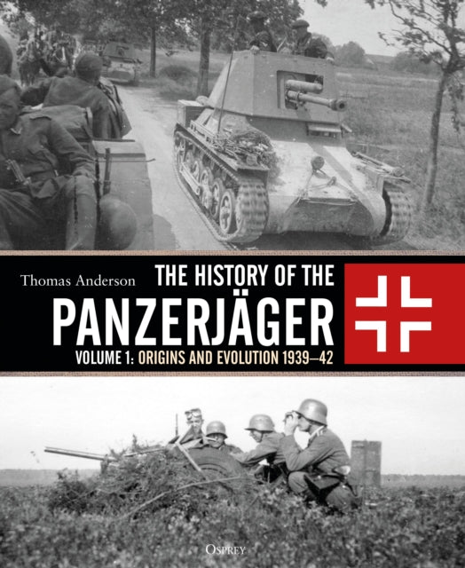 Book cover of: History of the Panzerjager. By: Thomas Anderson