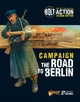 Book cover of: Bolt Action: Campaign: The Road to Berlin. By: Warlord Games