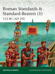 Book cover of: Roman Standards & Standard-Bearers (1). By: Raffaele D'Amato