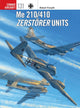 Book cover of: Me 210/410 Zerstorer Units. By: Forsyth, Robert