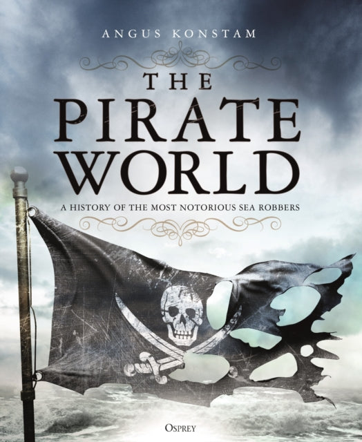 Book cover of: Pirate World. By: Angus Konstam