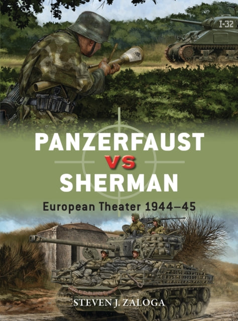 Book cover of: Panzerfaust vs Sherman. By: Steve J. Zaloga
