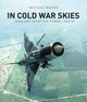 Book cover of: In Cold War Skies. By: Michael Napier