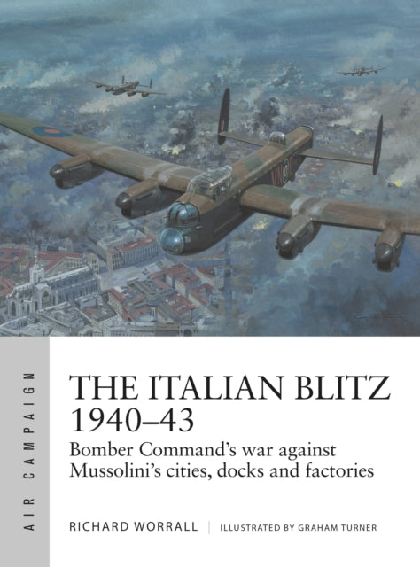 Book cover of: Italian Blitz 1940–43. By: Richard Worrall