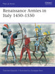 Book cover of: Renaissance Armies in Italy 1450–1550. By: Gabriele Esposito