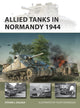 Book cover of: Allied Tanks in Normandy 1944. By: Steve J. Zaloga