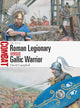 Book cover of: Roman Legionary vs Gallic Warrior. By: Campbell, David