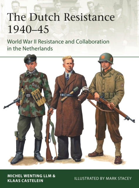 Book cover of: Dutch Resistance 1940–45. By: Klaas Castelein