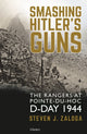 Book cover of: Smashing Hitler's Guns. By: Steve J. Zaloga