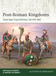 Book cover of: Post-Roman Kingdoms. By: Raffaele D'Amato