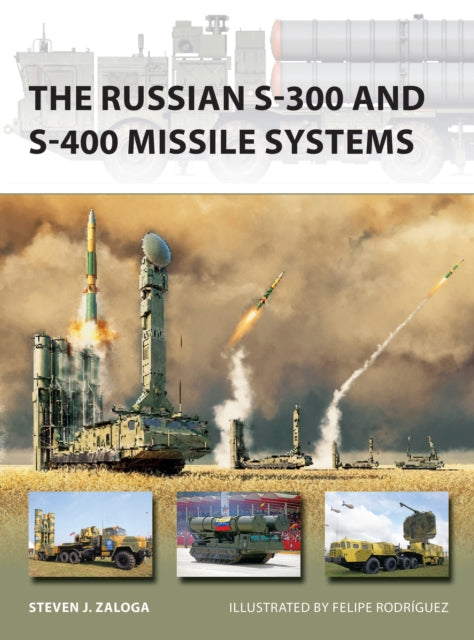 Book cover of: Russian S-300 and S-400 Missile Systems. By: Steve J. Zaloga