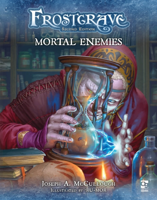 Book cover of: Frostgrave: Mortal Enemies. By: Joseph A. McCullough