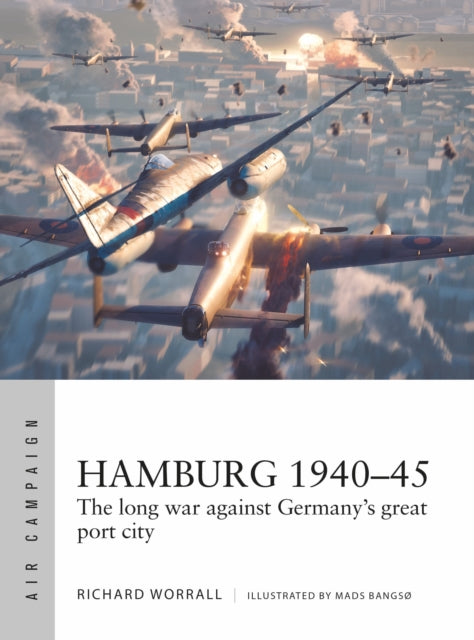 Book cover of: Hamburg 1940–45. By: Richard Worrall