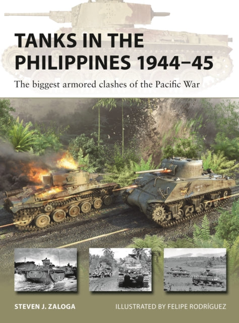 Book cover of: Tanks in the Philippines 1944–45. By: Steve J. Zaloga