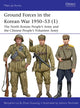 Book cover of: Ground Forces in the Korean War 1950–53 (1). By: Benjamin Lai