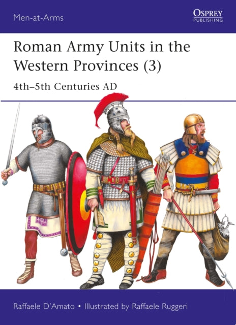 Book cover of: Roman Army Units in the Western Provinces (3). By: Raffaele D'Amato