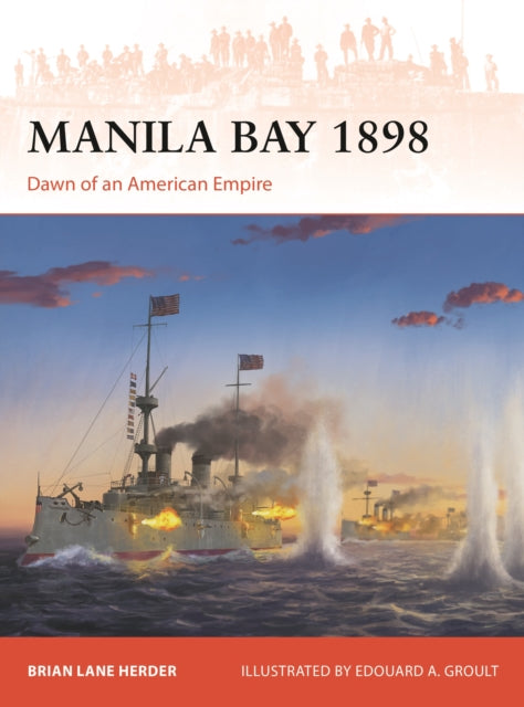 Book cover of: Manila Bay 1898. By: Brian Lane Herder