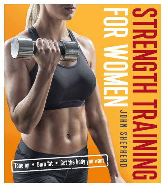Book cover of: Strength Training for Women. By: John Shepherd