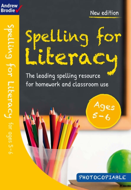 Book cover of: Spelling for Literacy for ages 5-6. By: Andrew Brodie
