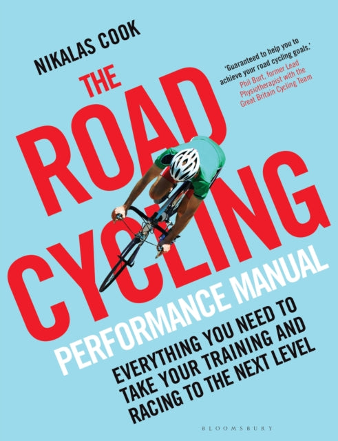Book cover of: Road Cycling Performance Manual. By: Nikalas Cook