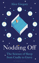 Book cover of: Nodding Off. By: Alice Gregory
