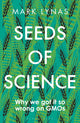 Book cover of: Seeds of Science. By: Mark Lynas