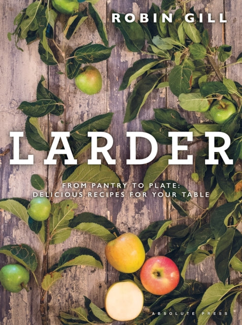 Book cover of: Larder. By: Robin Gill