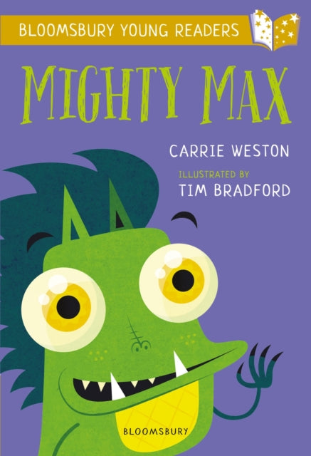 Book cover of: Mighty Max: A Bloomsbury Young Reader. By: Carrie Weston