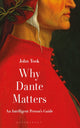Book cover of: Why Dante Matters. By: John Took