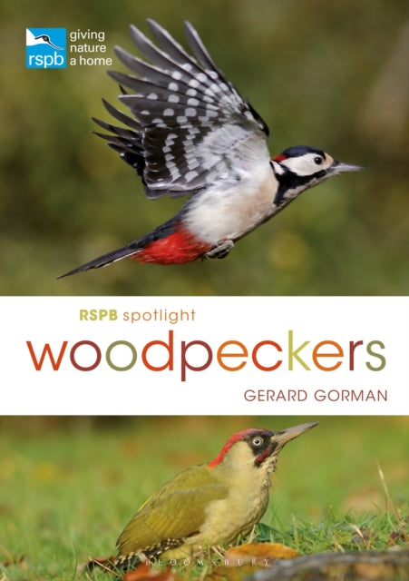 Book cover of: RSPB Spotlight Woodpeckers. By: Gerard Gorman