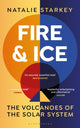 Book cover of: Fire and Ice. By: Natalie Starkey