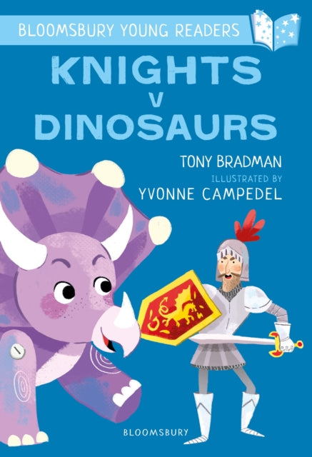 Book cover of: Knights V Dinosaurs: A Bloomsbury Young Reader. By: Tony Bradman
