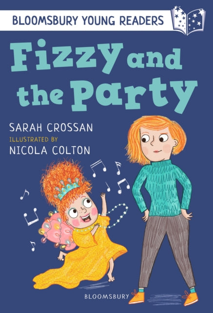 Book cover of: Fizzy and the Party: A Bloomsbury Young Reader. By: Sarah Crossan