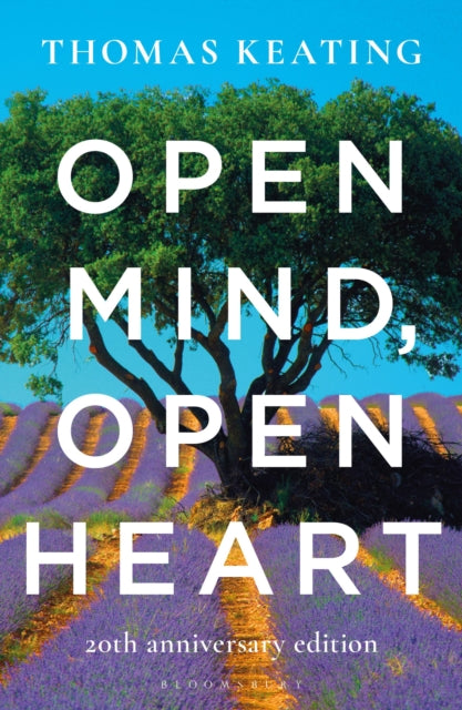 Book cover of: Open Mind, Open Heart 20th Anniversary Edition. By: Thomas Keating