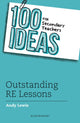 Book cover of: 100 Ideas for Secondary Teachers: Outstanding RE Lessons. By: Andy Lewis