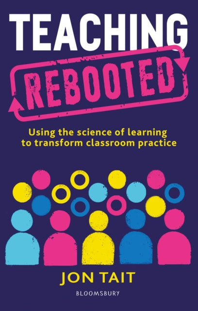 Book cover of: Teaching Rebooted. By: Jon Tait