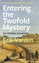 Book cover of: Entering the Twofold Mystery. By: Erik Varden