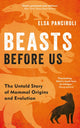 Book cover of: Beasts Before Us. By: Elsa Panciroli