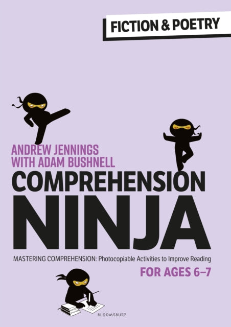 Book cover of: Comprehension Ninja for Ages 6-7: Fiction & Poetry. By: Andrew Jennings
