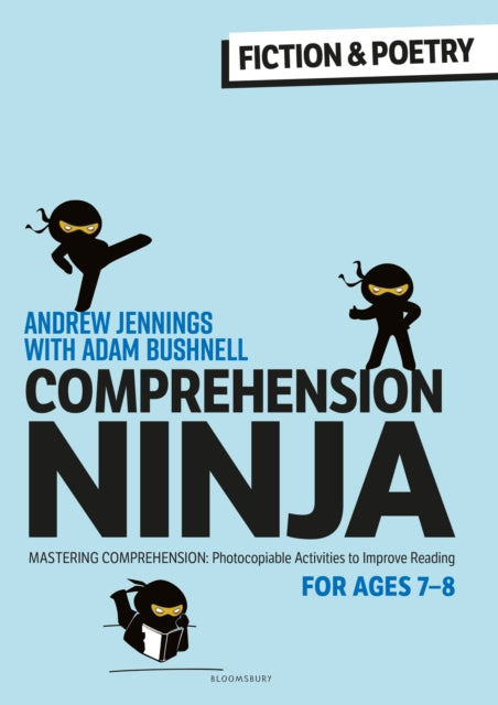 Book cover of: Comprehension Ninja for Ages 7-8: Fiction & Poetry. By: Andrew Jennings