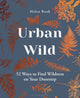 Book cover of: Urban Wild. By: Helen Rook