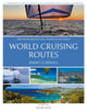 World Cruising Routes, 1,000 Sailing Routes in All Oceans of the World 9781472993090 Jimmy Cornell