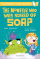 Book cover of: Monster Who Was Scared of Soap: A Bloomsbury Young Reader. By: Amy Sparkes